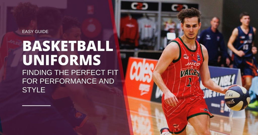 Basketball Uniforms: Finding the Perfect Fit for Performance and Style